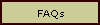 FAQs